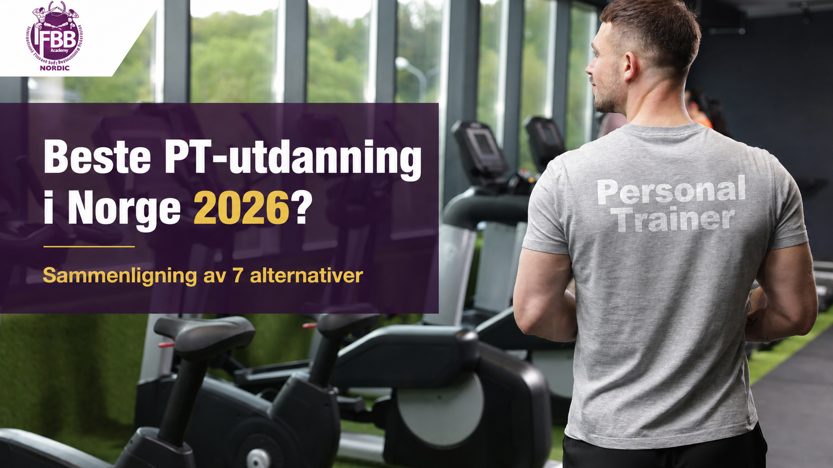 Beste PT-utdanning i Norge 2026 - IFBB Nordic Academy Personal Trainer